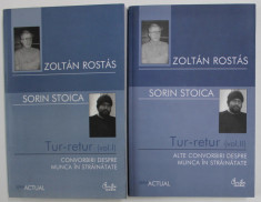 Tur-retur: convorbiri despre munca in strainatate/ coord. Z. Rostas Vol. 1-2 foto