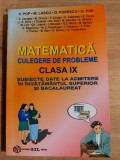 Matematica. Culegere de probleme pentru clasa a 9-a - V. Pop, M. Lascu