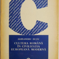 Cultura romana in civilizatia europeana moderna – Alexandru Dutu