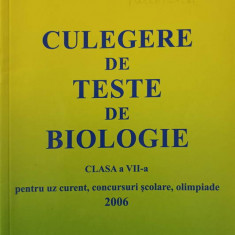CULEGERE DE TESTE DE BIOLOGIE. CLASA A VII-A. PENTRU UZ CURENT, CONCURSURI SCOLARE, OLIMPIADE-GELUTA GOLESTEANU,