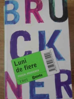 LUNI DE FIERE-PASCAL BRUCKNER foto