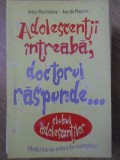ADOLESCENTII INTREABA, DOCTORUL RASPUNDE-AIDAN MACFARLANE, ANN MCPHERSON-266385