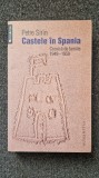 CASTELE DIN SPANIA - Petre Sirin