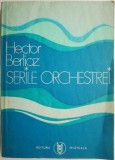 Serile orchestrei - Hector Berlioz - Carte Arta Muzicala