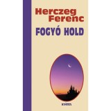 Fogy&oacute; hold - Herczeg Ferenc