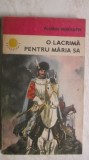 Florin Horvath - O lacrima pentru Maria Sa, 1987, Roman Istoric, 208 pagini