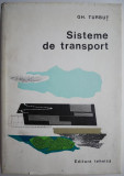 Sisteme de transport &ndash; Gh. Turbut