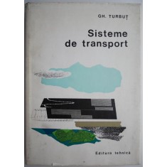 Sisteme de transport &ndash; Gh. Turbut