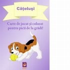 Catelusi. Carte de jucat si colorat pentru picii de la gradi! foto
