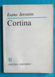 Ioana Ieronim &ndash; Cortina ( prima editie )( cu dedicatie si autograf )