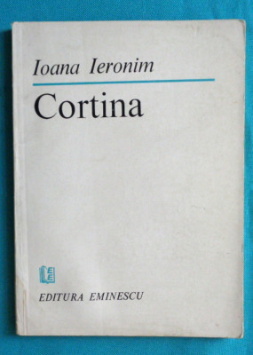 Ioana Ieronim &amp;ndash; Cortina ( prima editie )( cu dedicatie si autograf ) foto