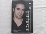 ROBERT PATTINSON: BIOGRAFIA NEOFICIALA- VIRGINIA BLACKBURN, 2010