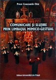 Comunicare si Slujire prin Limbajul Mimico-Gestual - Constantin Onu, Carte Religioasa, 2003