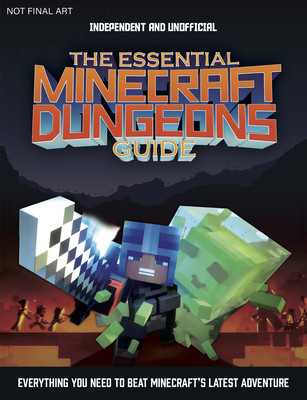 The Essential Minecraft Dungeons Guide: The Complete Guide to Becoming a Dungeon Master foto