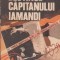 Destinul capitanului Iamandi