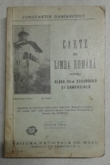 Carte de limba romana pentru clasa a III-a secundara si comerciala - Constantin Damianovici foto