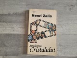 Stralucirea cristalului de Henri Zalis
