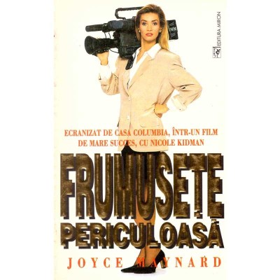 Joyce Maynard - Frumusete periculoasa - 137434 foto
