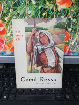 Camil Ressu album, text Rada Teodoru, editura Meridiane, București 1961, 172 foto