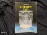 Carte limba Maghiara Regi magyar uveg ( Sticla veche maghiara ) de Varga Vera anul 1989 !
