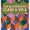 Cum Am Supravietuit Clasei A Viii-A, Robert Ersten - Editura Art