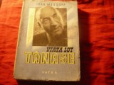 I.Massoff - Viata lui Tanase - Ed.Vatra 1947 , 400 pag , ilustratii