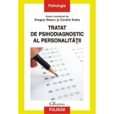 Tratat de psihodiagnostic al personalitatii - Dragos Iliescu, Coralia Sulea