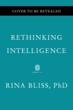 Rethinking Intelligence
