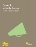 Cum sa schimbi lumea, John-Paul Flintoff