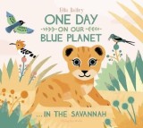 One Day on Our Blue Planet . . . in the Savannah