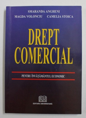 DREPT COMERCIAL de SMARANDA ANGHENI , MAGDA VOLONCIU , CAMELIA STOICA , 2004 foto