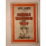 Andre Maurois - Cauzele războiului din 1939 (Imprimeria București, 1945)