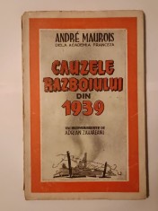 Andre Maurois - Cauzele războiului din 1939 (Imprimeria București, 1945)