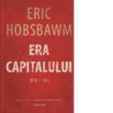 Era capitalului (1848 - 1875) - FLORIN SICOIE, Eric Hobsbawm