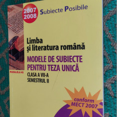 LIMBA SI LITERATURA ROMANA CLASA A 7 A SEMESTRUL II MODELE SUBIECTE TEZA UNICA