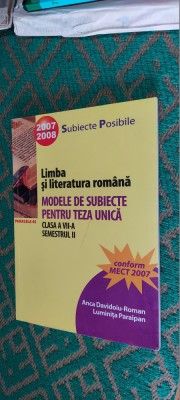 LIMBA SI LITERATURA ROMANA CLASA A 7 A SEMESTRUL II MODELE SUBIECTE TEZA UNICA foto