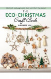 The Eco Christmas Craft Book - Marrianne Miall