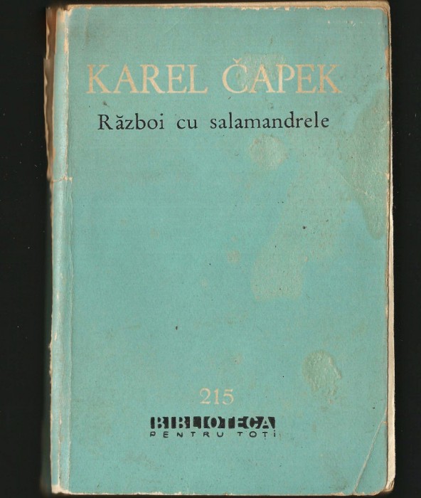 RĂZBOI CU SALAMANDRELE - KAREL CAPEK - BPT
