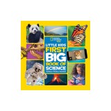 National Geographic Little Kids First Big Book of Science