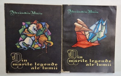 DIN MARILE LEGENDE ALE LUMII , VOLUMELE I - II de ALEXANDRU MITRU , 1965 * VOL I PREZINTA COTOR LIPIT CU SCOTCH foto