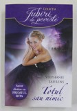 TOTUL SAU NIMIC de STEPHANIE LAURENS , 2013