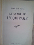 Pierre Mac-Orlan - Le chant de l&#039;equipage