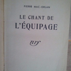 Pierre Mac-Orlan - Le chant de l'equipage