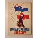 V. Costici - Lupta poporului jugoslav pentru independența și libertatea patriei
