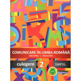 Comunicare in limba romana. Culegere pentru clasa a 2-a - Adina Micu