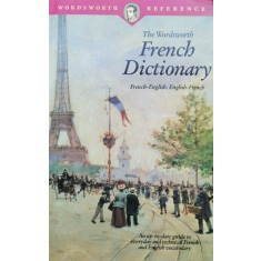 The Wordsworth French Dictionary French-english, English-fr - Colectiv , C824