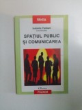 SPATIUL PUBLIC SI COMUNICAREA de ISABELLE PAILLIART , 2002 , * PREZINTA INSEMNARI SI SUBLINIERI CU PIXUL