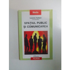 SPATIUL PUBLIC SI COMUNICAREA de ISABELLE PAILLIART , 2002