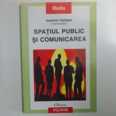 SPATIUL PUBLIC SI COMUNICAREA de ISABELLE PAILLIART , 2002