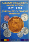 CATALOG NUMISMATIC - moneda metalica 1867-2004 limba romana si limba engleza
